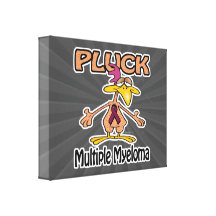 Pluck Multiple Myeloma Awareness Design Stretched Canvas Prints