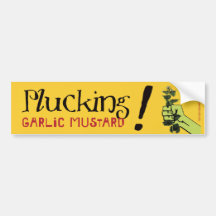 Plucking Garlic Mustard! Bumper Stickers