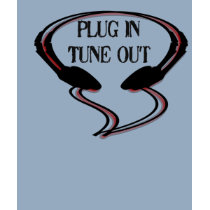 Plug in Tune out t-shirts by totallygraffiti Plug in Tune out t-shirts