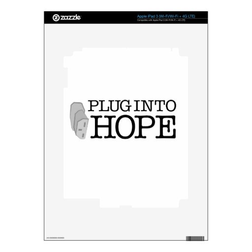 Plug Into Hope iPad 3 Decal
