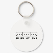 Plug Me In keychains by CasuallyHardcore Plug Me In keychains