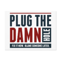 Plug the Damn Hole Post Card