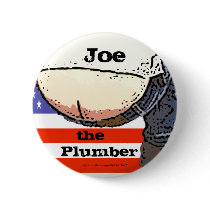 Plumbers Butt... Joe the plumber Button