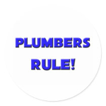 Plumbers Rule! stickers