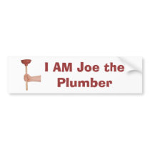 plunger, I AM Joe the Plumber bumper stickers