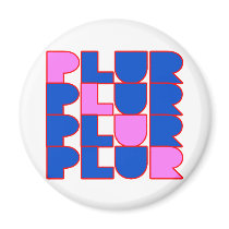 PLUR peace love understanding respect rave kandi magnets