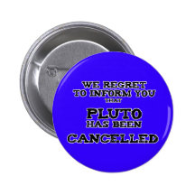 Pluto cancelled pinback buttons