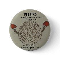pluto, don't feel bad about being deplanetized buttons