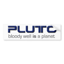 Pluto Is A Planet Bumper Sticker bumper stickers