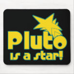 Pluto is a Star Mouse Pad