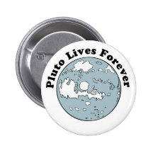 Pluto Lives Forever Button