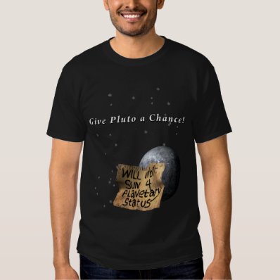 Pluto needs a Job T-shirt
