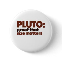 Pluto: Proof that Size Matters Button