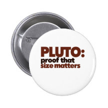 Pluto: Proof that Size Matters Button