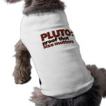 Pluto: Proof that Size Matters Pet Tee