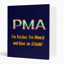 PMA, I'm Positive, I'm Mental and have an Attitude Vinyl Binders