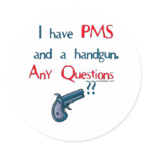 PMS Humor stickers