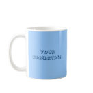  - Coffee Mugs For Women: Sizes  Available colors: white