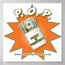 "Pocket Of Prosperity - P.O.P." Poster
