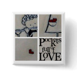 Pockets full of Love 2 Button (BU02)