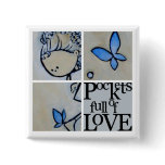 Pockets full of Love - butterfries Button (BU05)