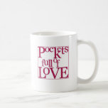 pockets full of love Mug (M03)