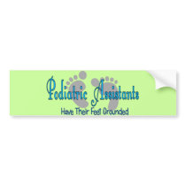 Podiatric Assistants Have Feet Grounded bumper stickers by ProfessionalDesigns Podiatric Assistants Have Feet Grounded bumper stickers