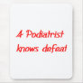 Podiatrist Mouse Pad