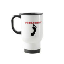 Podiatrist Mug by medicaltshirts Podiatrist Mug
