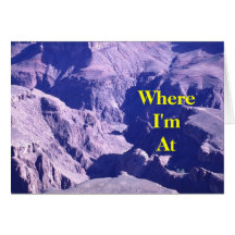 Poem - Where I'm At Greeting Cards