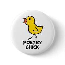 Poetry Chick Button by chicktshirts8 Poetry Chick Button