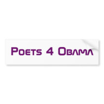 Poets 4 Obama bumper stickers by Crystalsenterbrown Poets 4 Obama bumper stickers