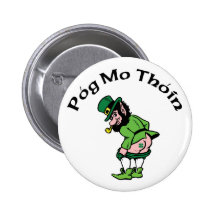 Pog Mo Thoin Gift Pinback Button