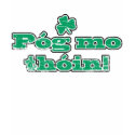 Póg Mo Thóin T-Shirt