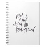Point To Make About The Panopticon Spiral Notebooks