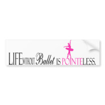 Pointeless Ballet Bumper Sticker