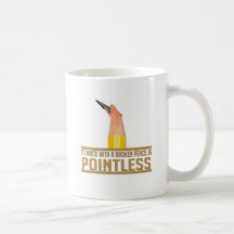 Pointless Broken Pencil Coffee Mugs