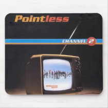 Pointless Mousepad - "Channel 2" mousepads