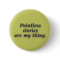 Pointless Stories Button