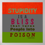 POISON STUPIDITY ~ Poster / Print