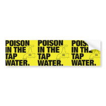 poison tap water bumper stickers