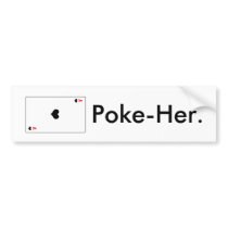 Poke-Her bumper stickers by Sanity23 Poke-Her bumper stickers