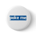 Poke Me buttons by pollop Poke Me buttons