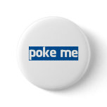 Poke Me buttons