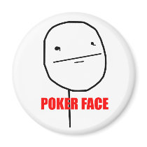 Poker Face - Magnet