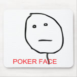 Poker Face Mousepads