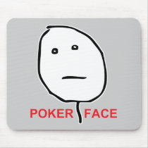 Poker Face (text) Mouse Pads