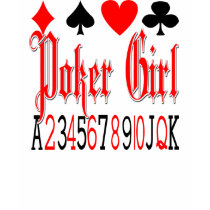 Poker Girl shirts by Dynomoose Poker Girl shirts
