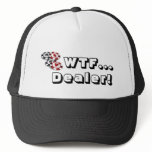 Poker hat: WTF..., Dealer!