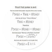 Poker is Evil Stickers